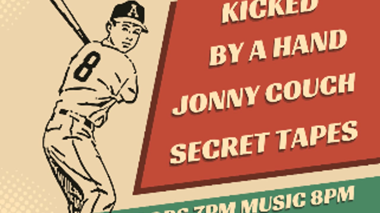 Kicked By A Hand, Jonny Couch, Secret Tape