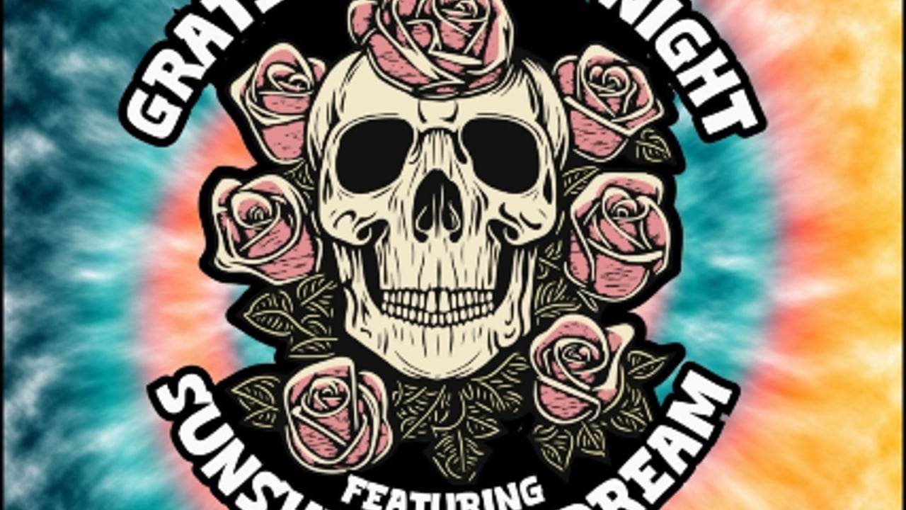 Grateful Dead Night - W/ Sunshine Daydream