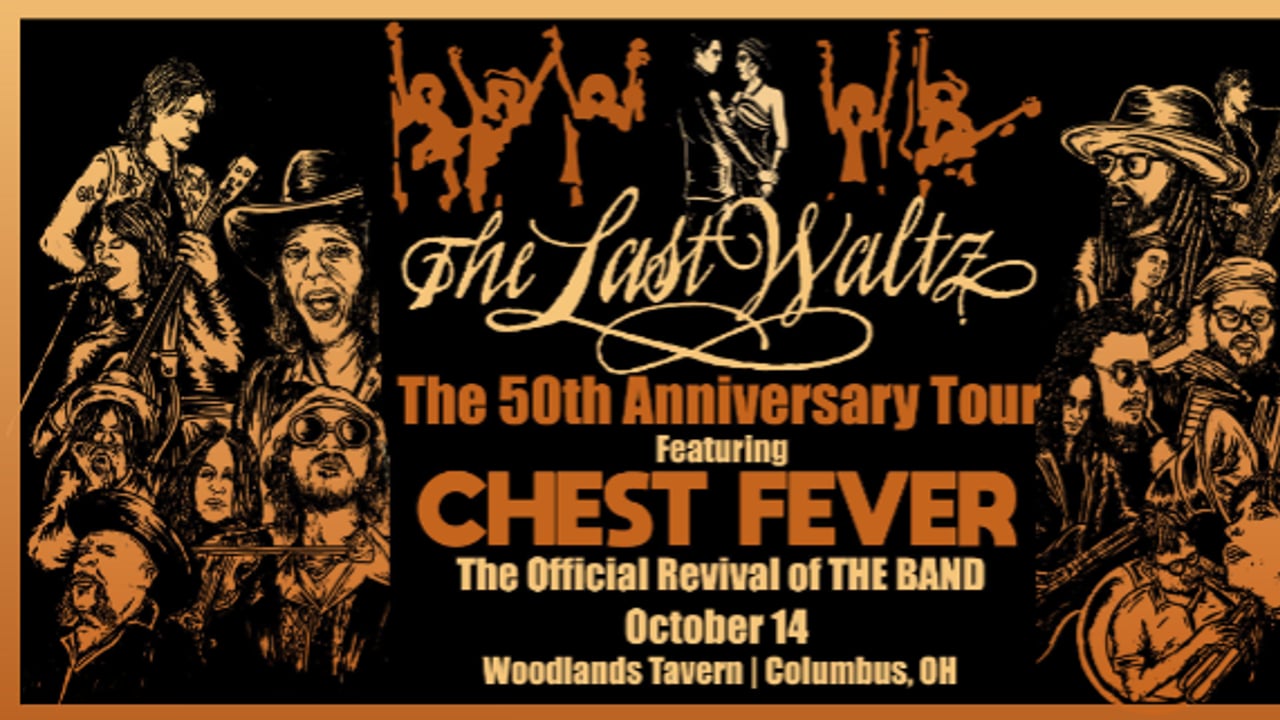 The Last Waltz 50th Anniversary Tour ft. Chest Fever - The Official Revival of The Band at Woodlands Tavern