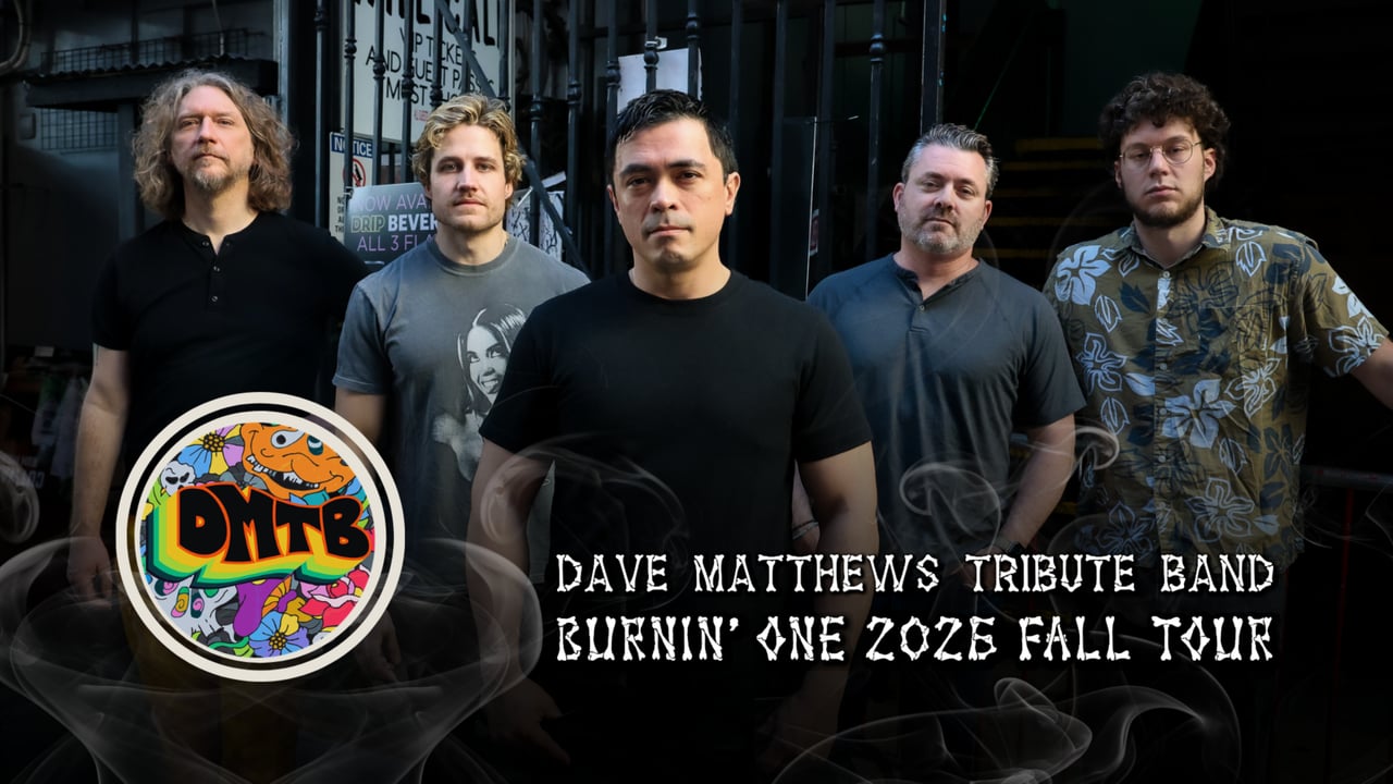 The Dave Matthews Tribute Band - Burnin' One Tour