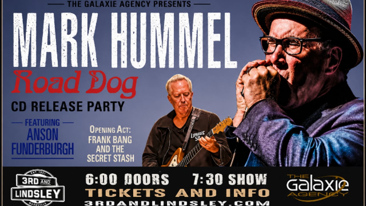 Mark Hummel Road Dog Album Release Party featuring Anson Funderburgh with Frank Bang & The Secret Stash