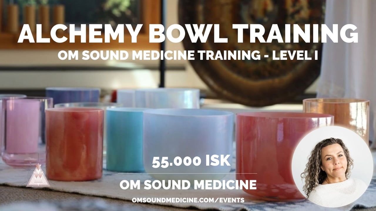 Om Sound Medicine Level 1 Sound Healers Training