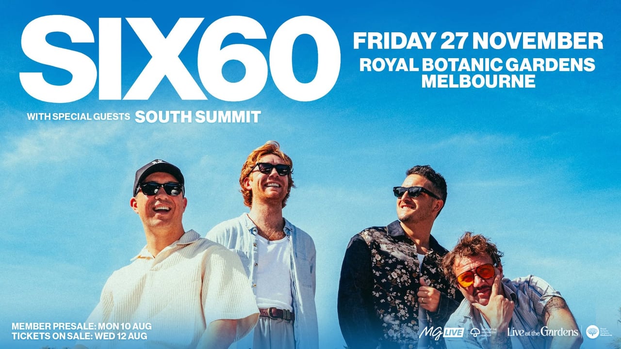 Six60 - Live at The Gardens (*All Ages)