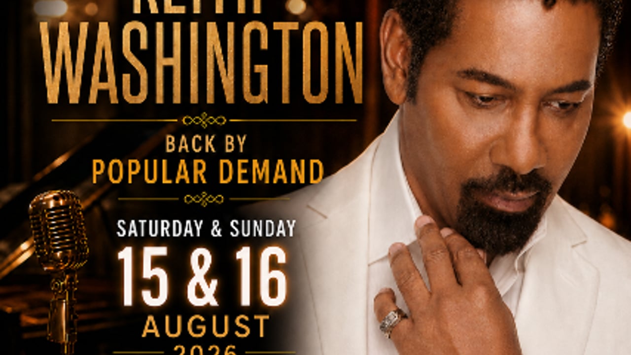 KEITH WASHINGTON: BACK BY POPULAR DEMAND!