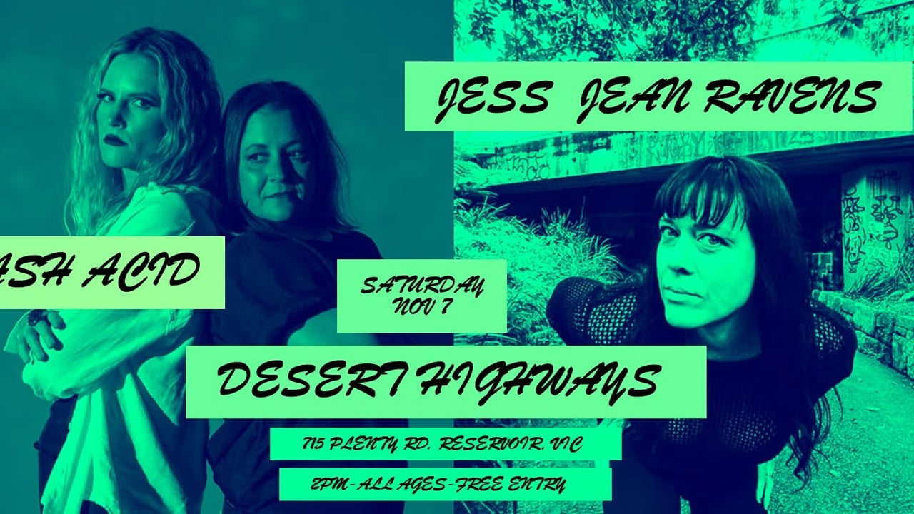 JESS JEAN RAVENS/ASH ACID/DESERT HIGHWAYS