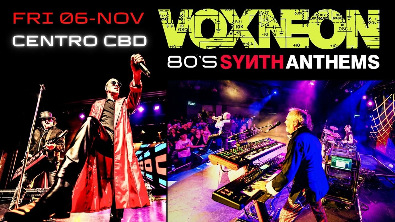 VOXNEON – 80s SYNTH ANTHEMS - Centro CBD