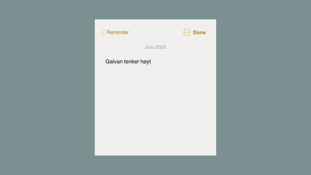 Galvan tenker høyt
