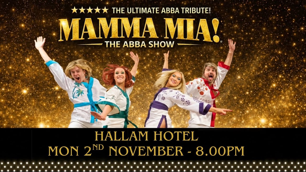 MAMMA MIA ABBA TRIBUTE │ Hallam │ Hallam Hotel