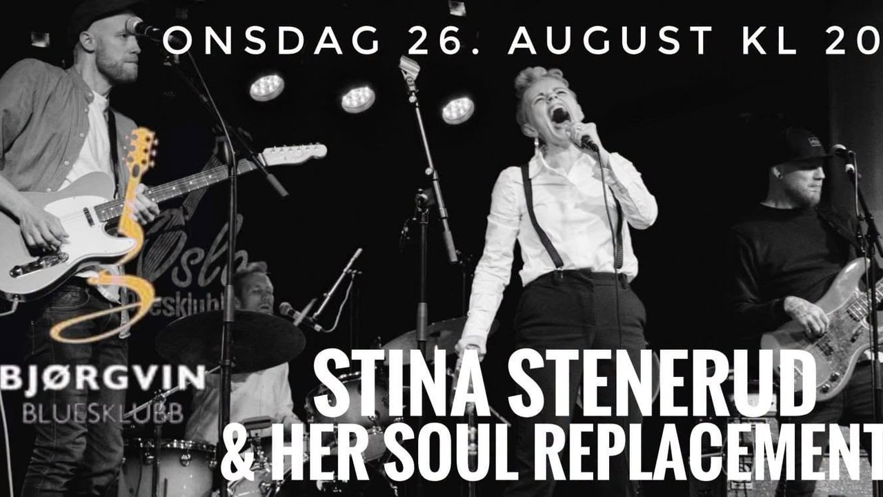 Stina Stenerud & her Soul Replacement