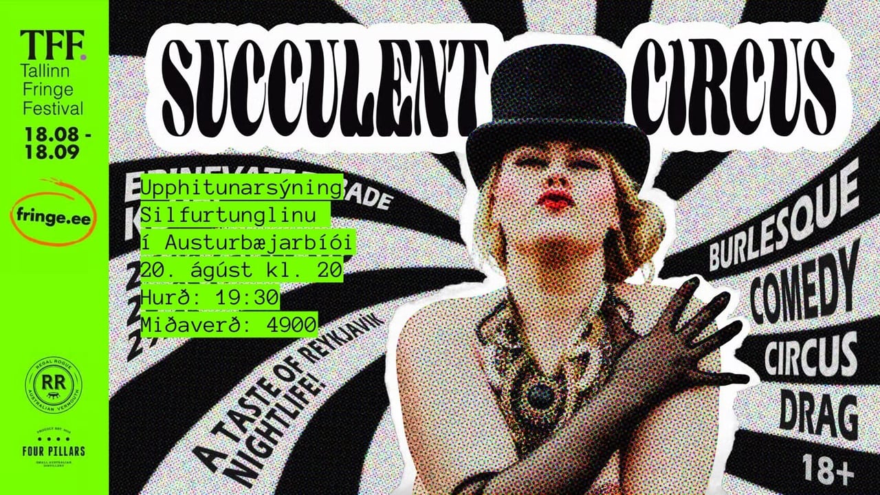 Succulent Circus í Silfurtunglinu - Skemmtum Eistunum!