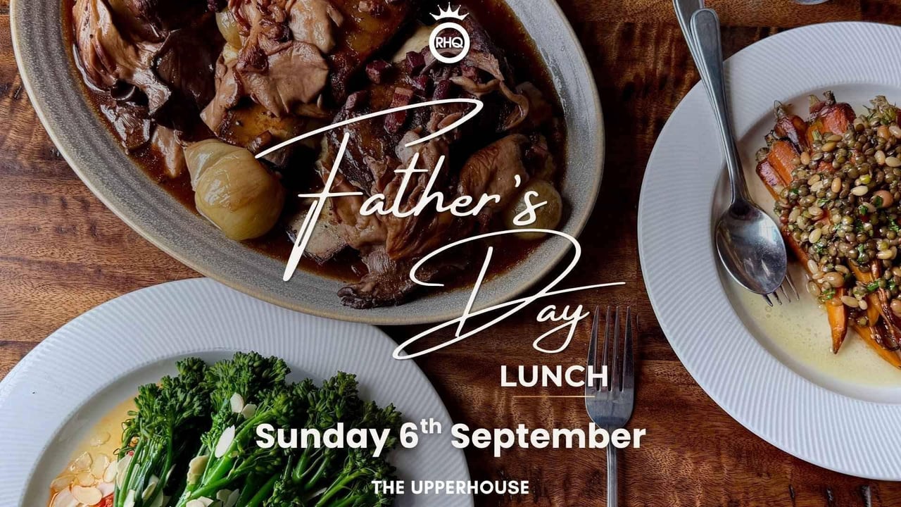 Father's Day Lunch in The Upperhouse