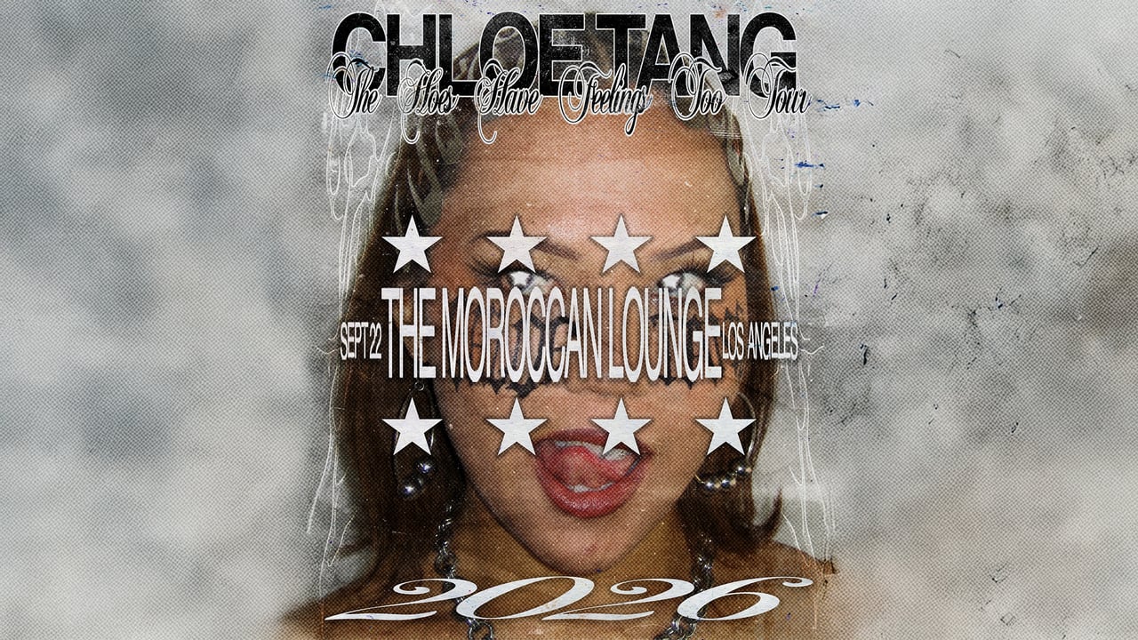 Chloe Tang: The Hoes Have Feelings Too Tour