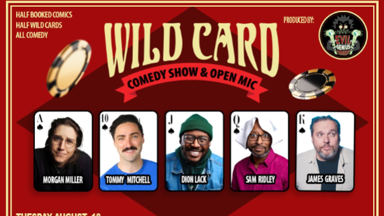 FREE SHOW: WILD CARD COMEDY SHOW AND OPEN MIC
