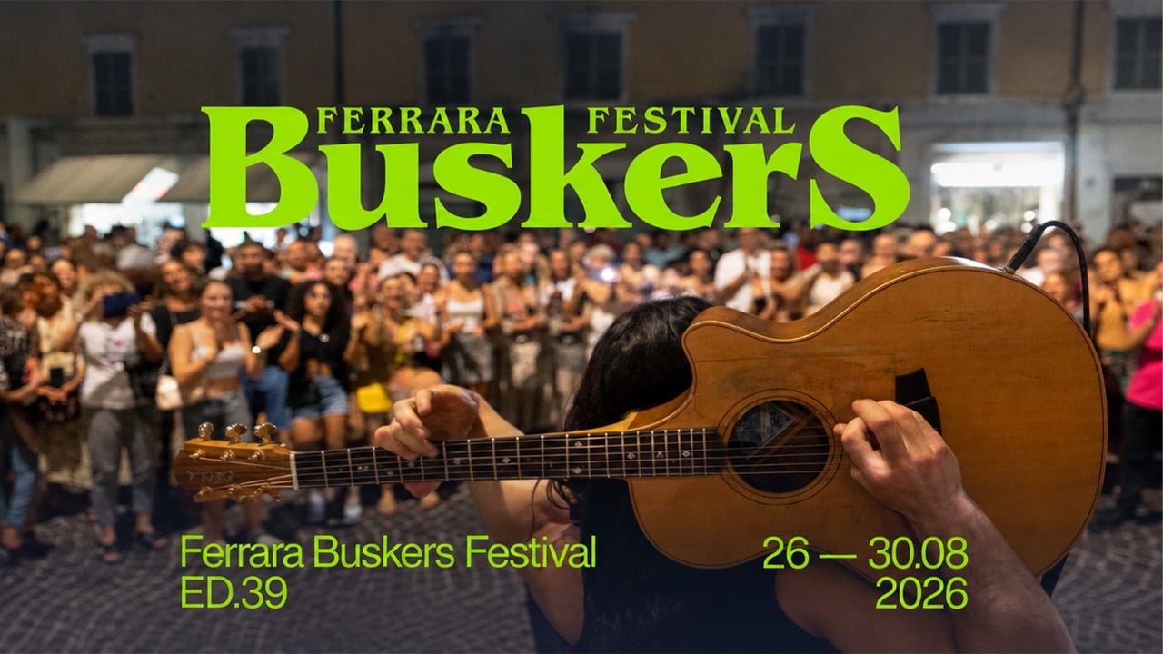 Ferrara Buskers Festival 2026 - Day 4