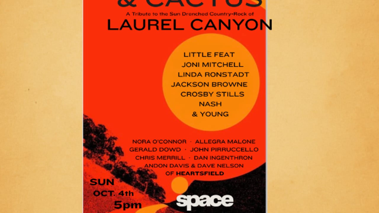 Cactus and Canyons: A Tribute to the Sun-Drenched Country-Rock of Laurel Canyon