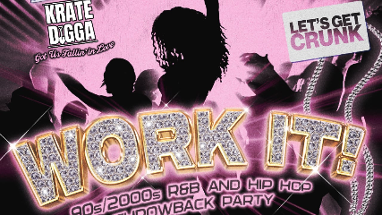 WORK IT!: 90s/2000s R&B and Hip Hop Night