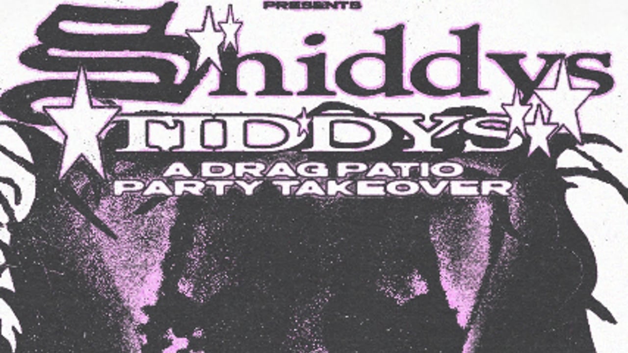 Shiddy’s Tiddy’s: A Drag Patio Party Takeover