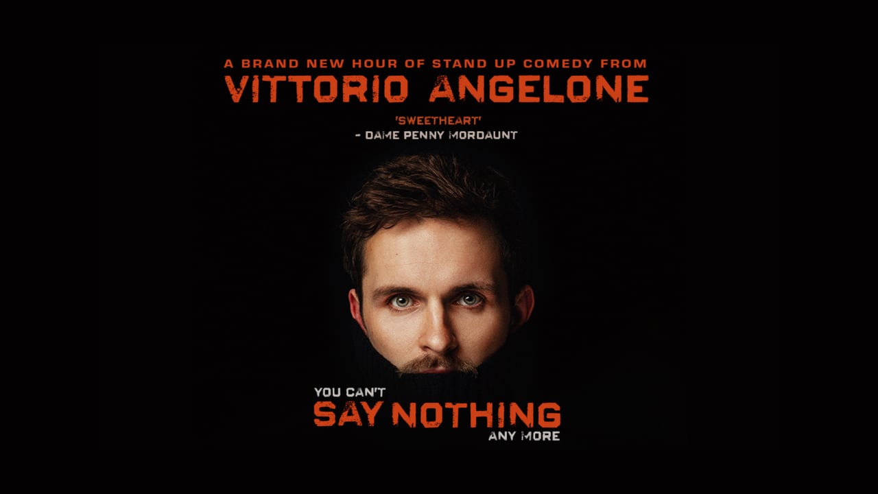Vittorio Angelone: You Can't Say Nothing Any More