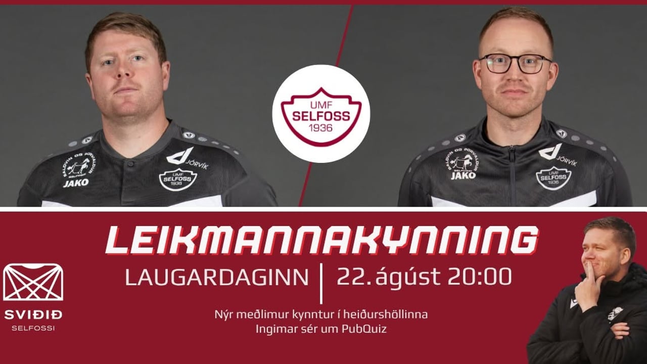 LEIKMANNAKYNNING 📣 SELFOSS HANDBOLTI 🤾🏼‍♂️