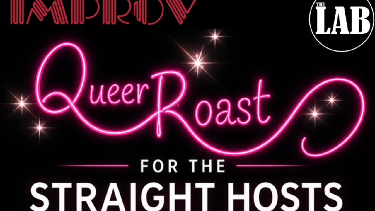 Queer Roast for the Straight Host ft. Andrew Stier and more TBA