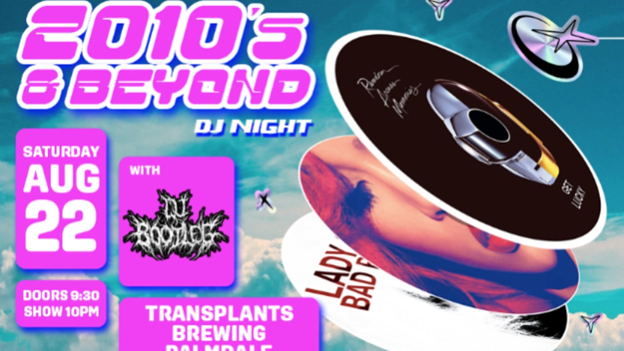 FREE SHOW: 2010's & BEYOND WITH DJ BOOTLEG
