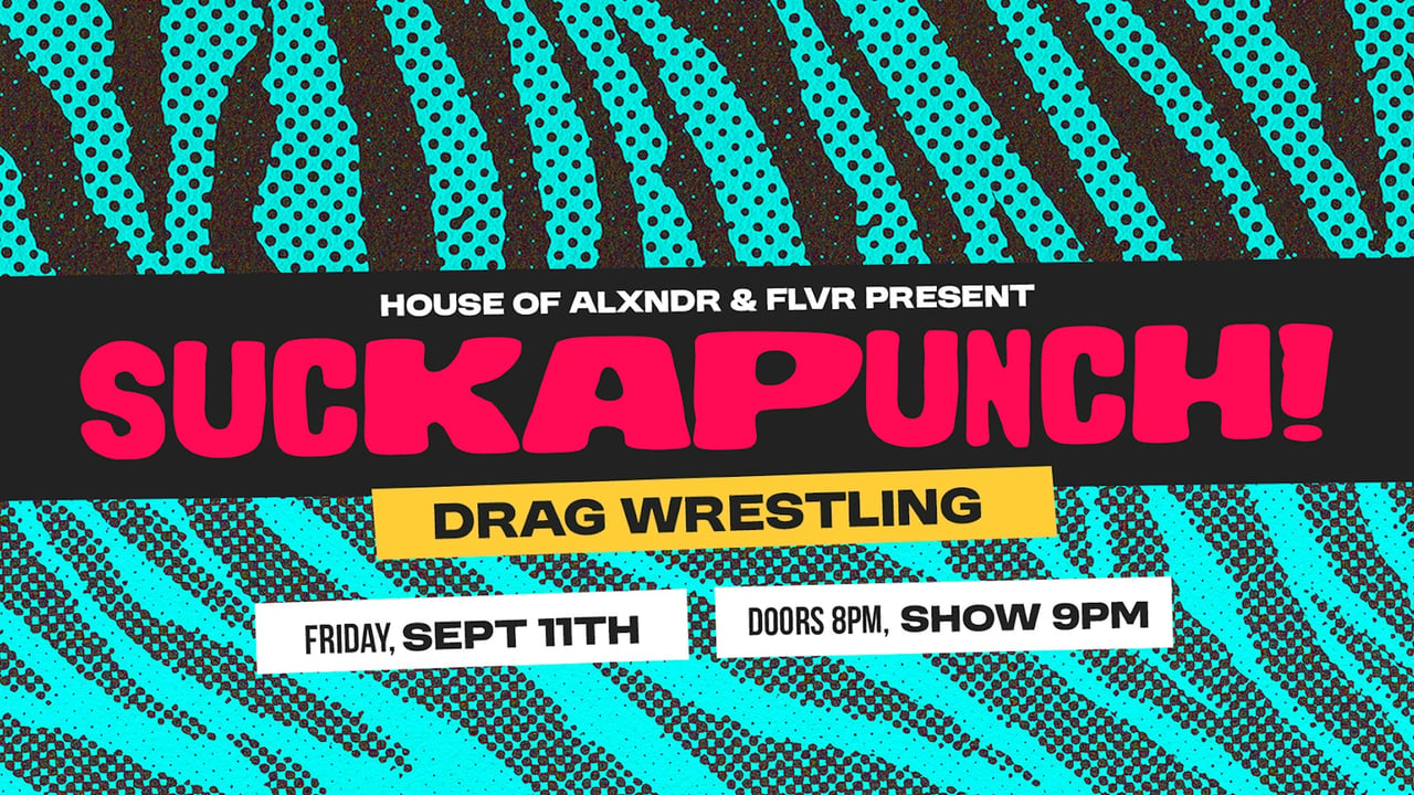 SUCKAPUNCH! Drag Wrestling | 18+