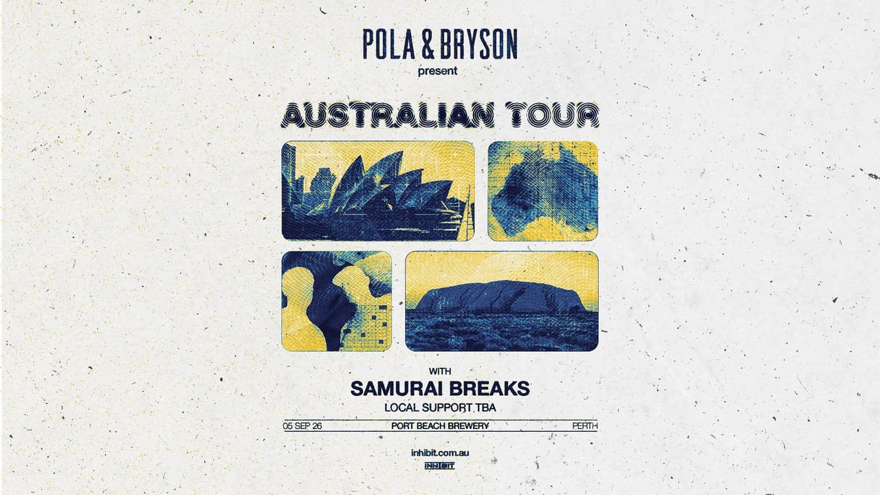 Inhibit presents POLA & BRYSON w/ Samurai Breaks