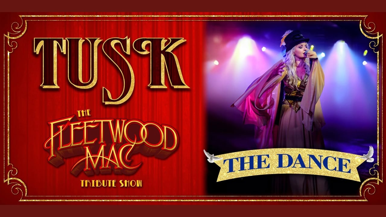 TUSK - The Fleetwood Mac Show