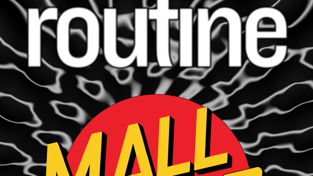 Routine: Mall Grab