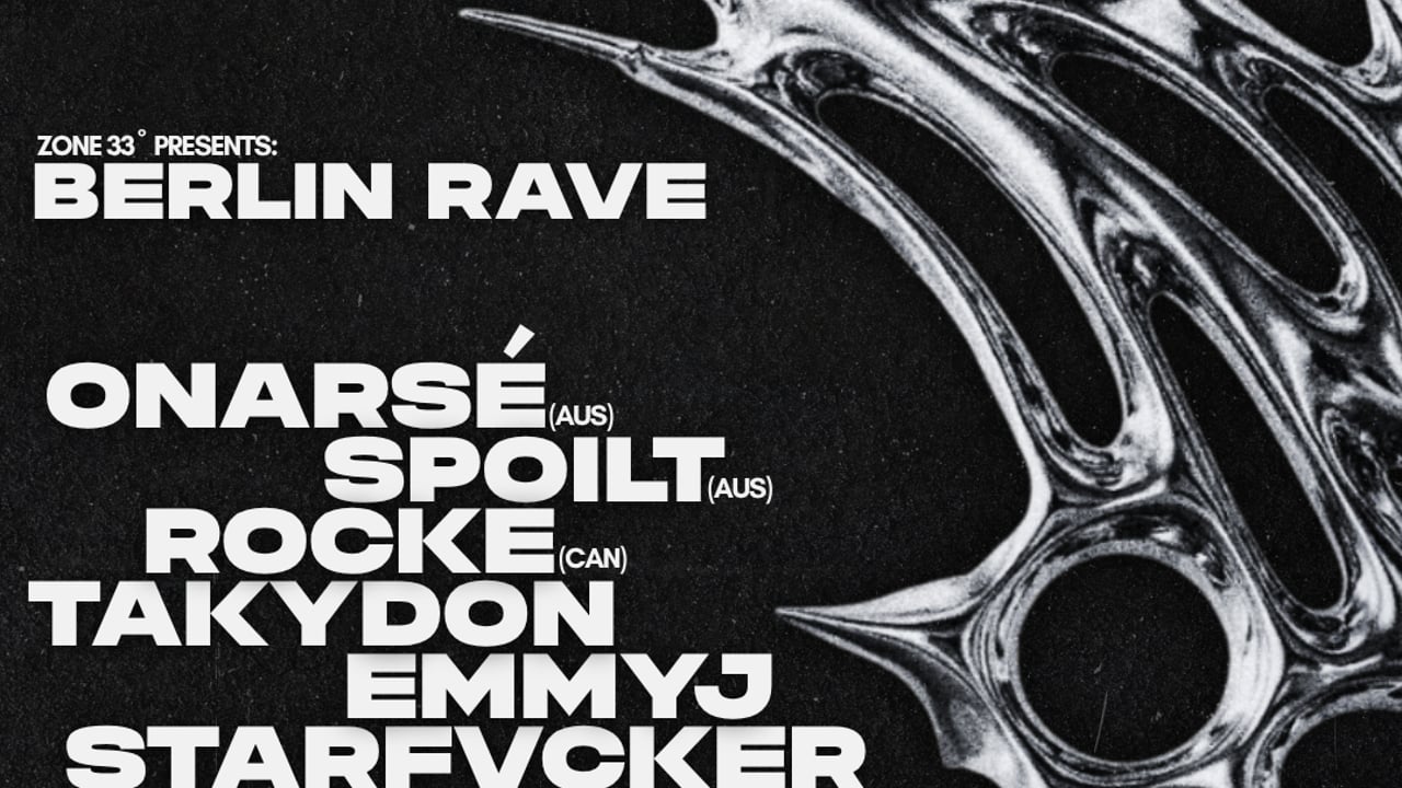 ZONE 33 PRESENTS: BERLIN RAVE