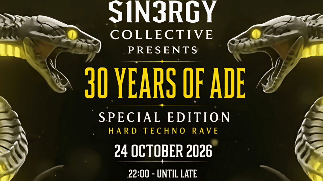 S1N3RGY COLLECTIVE PRESENTS: 30 YEARS OF ADE - SPECIAL HARD TECHNO RAVE