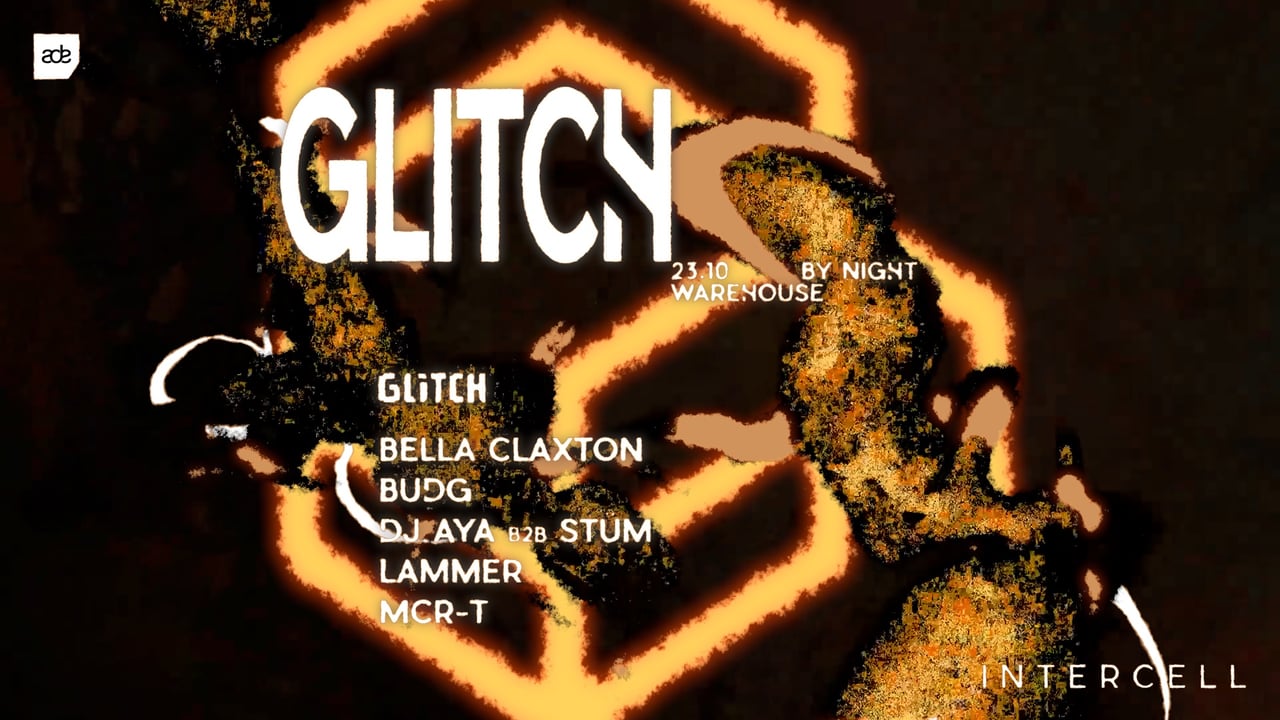 Intercell x Glitch | ADE By Night