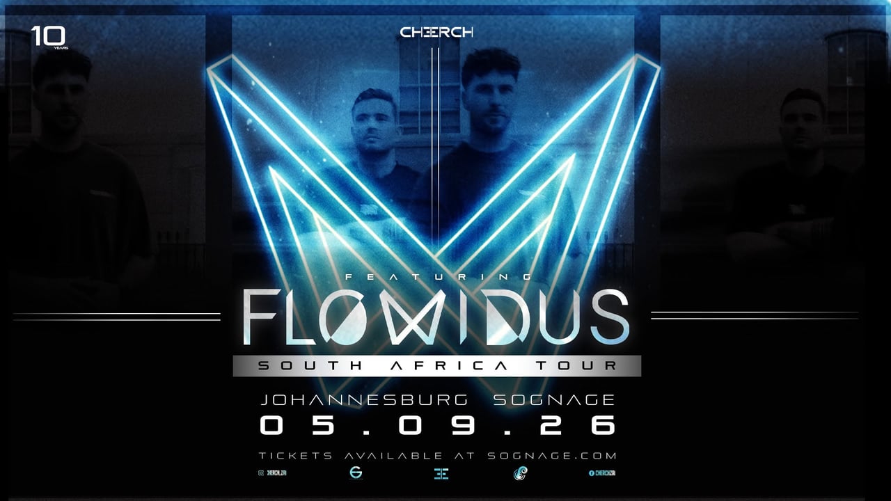 Cherch presents: Flowidus (Johannesburg)