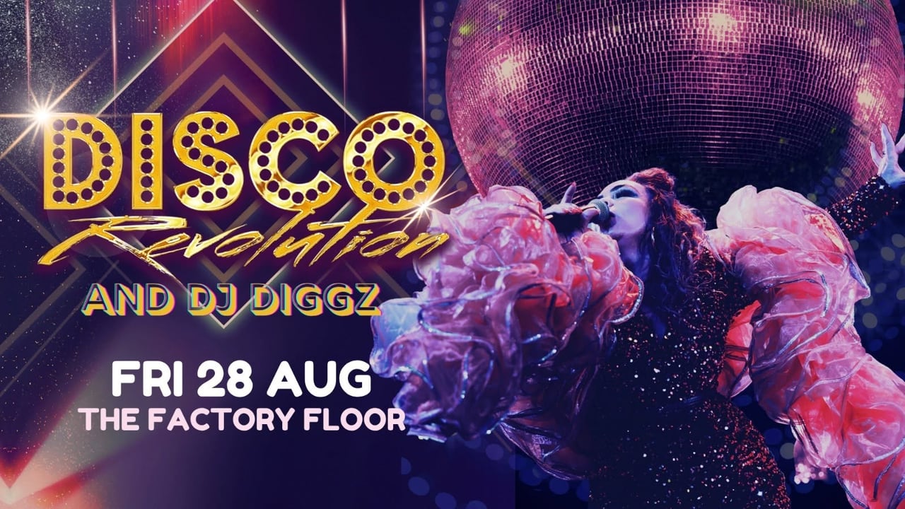 DISCO REVOLUTION & DJ DIGGZ | Factory Floor