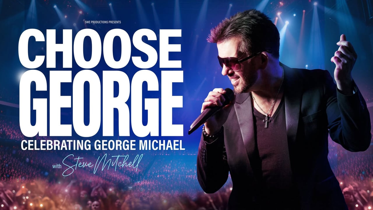 CHOOSE GEORGE ...Celebrating George Michael - East Grinstead