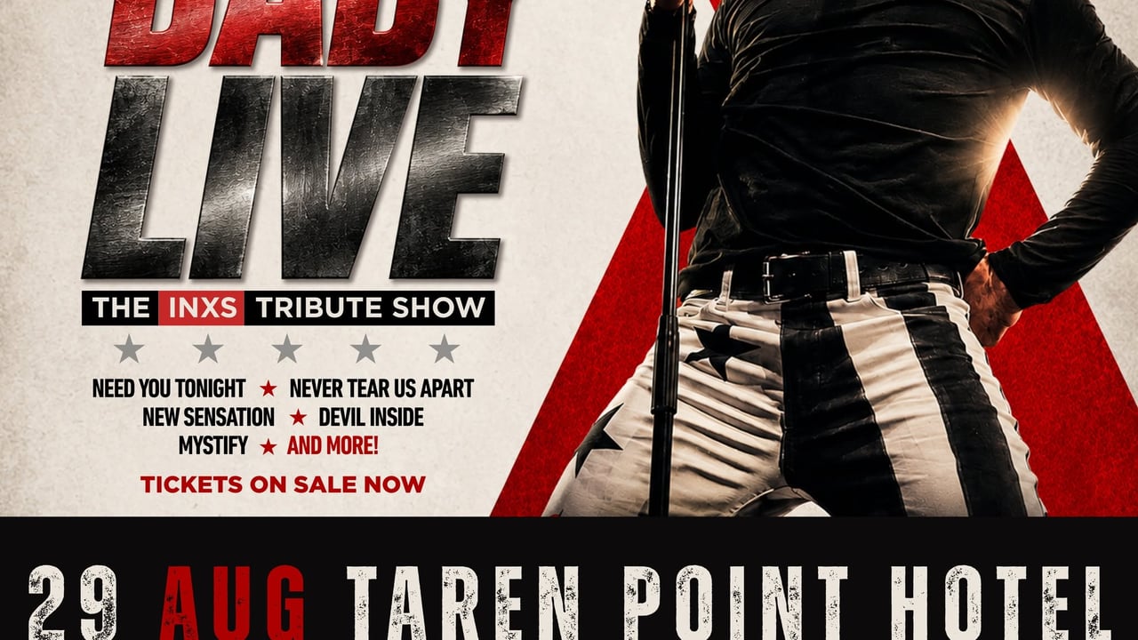 TAREN POINT HOTEL | LIVE BABY LIVE THE INXS TRIBUTE SHOW
