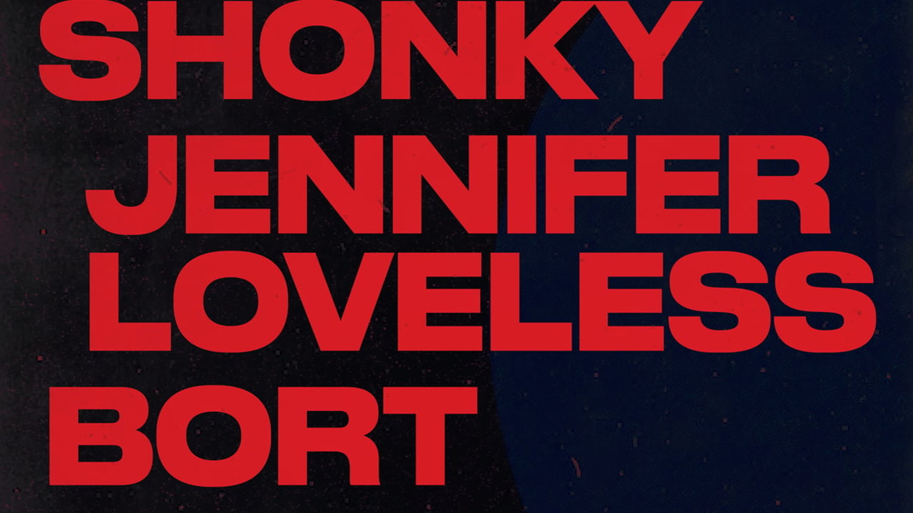 Shonky + Jennifer Loveless
