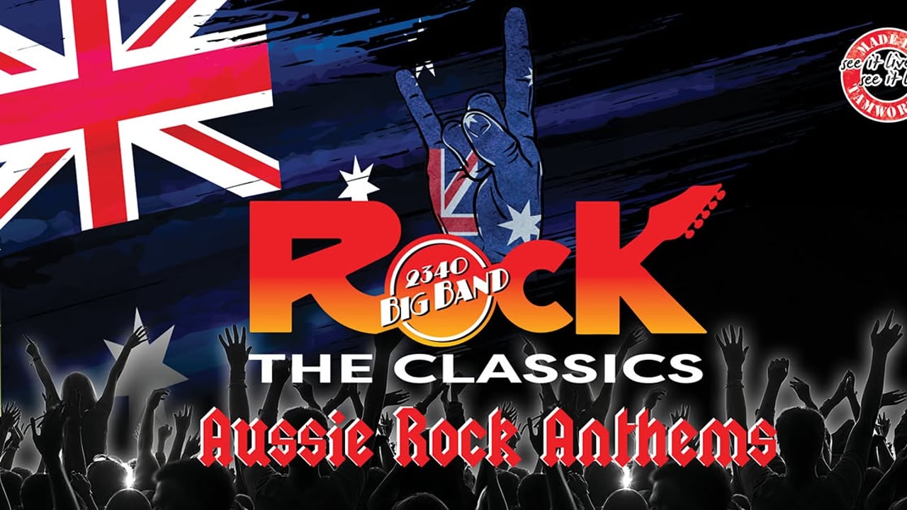 2340 Big Band Rock The Classics: Aussie Rock Anthems