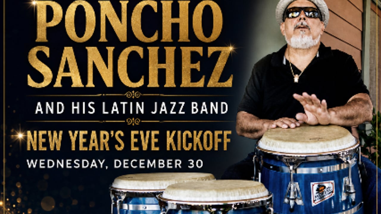 Poncho Sanchez ( New Year's Eve Kickoff )