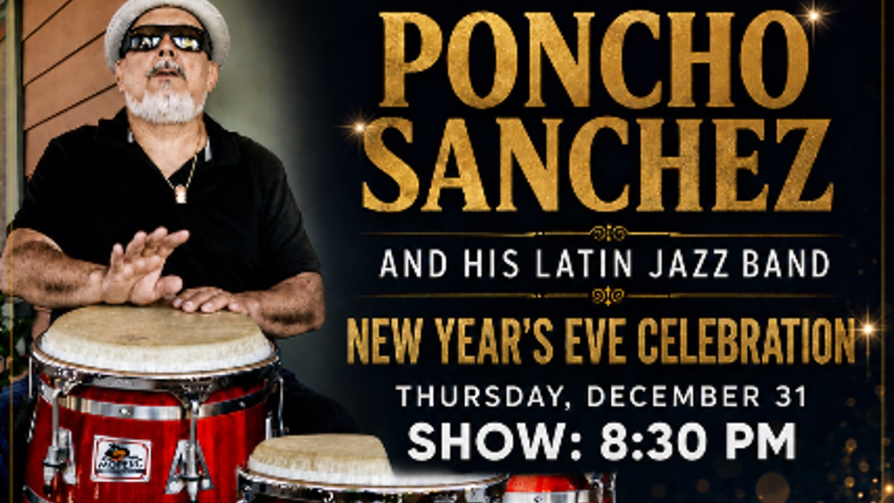 Poncho Sanchez ( New Year’s Eve Celebration )