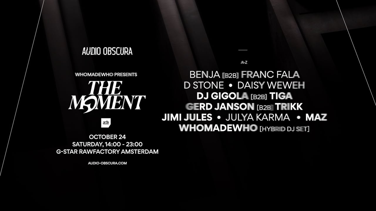Audio Obscura ADE x The Moment by WhoMadeWho