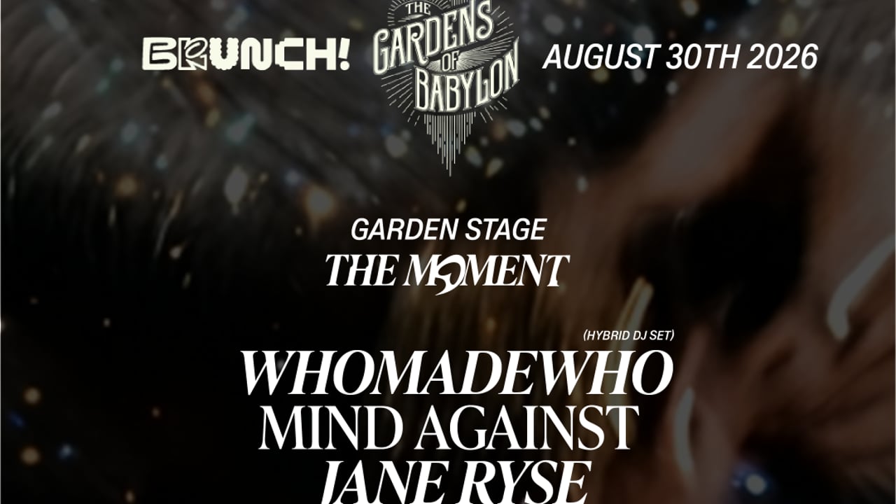 Brunch Electronik Ibiza X The Gardens of Babylon 30.08 / WhoMadeWho, Mind Against