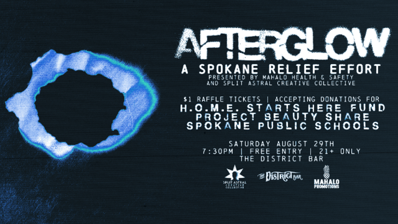 AFTERGLOW: A Spokane Relief Effort (Free Entry - Donation Suggested)