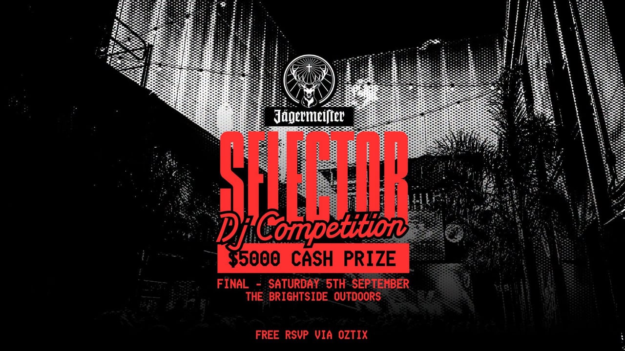 SELECTOR DJ COMP GRAND FINAL - $5000 CASH PRIZE