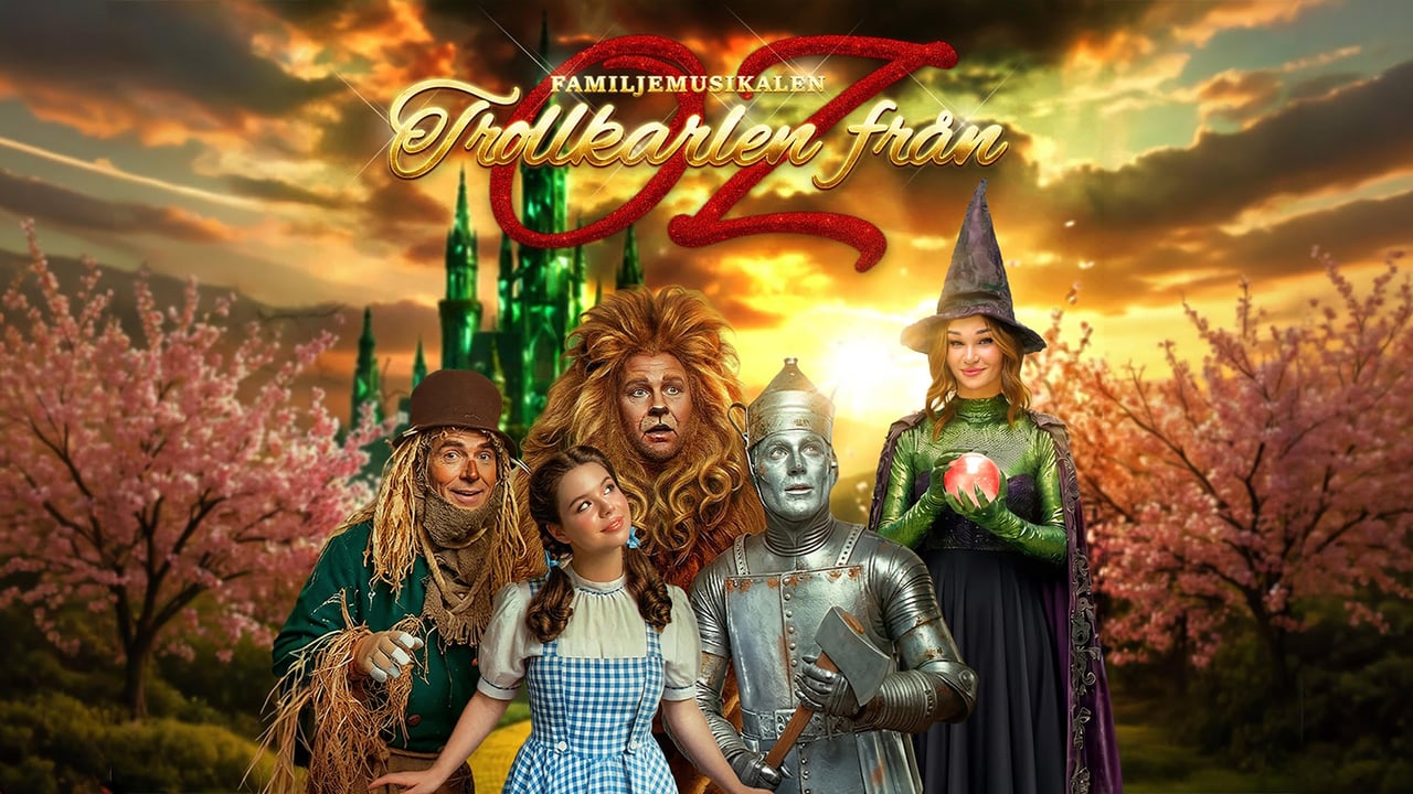 Trollkarlen från Oz - Familjemusikal