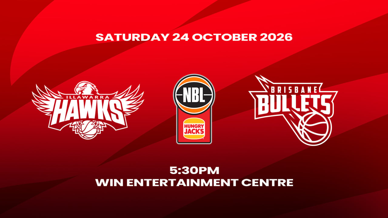 2026-27 Hungry Jacks NBL Season - Illawarra Hawks v Brisbane Bullets