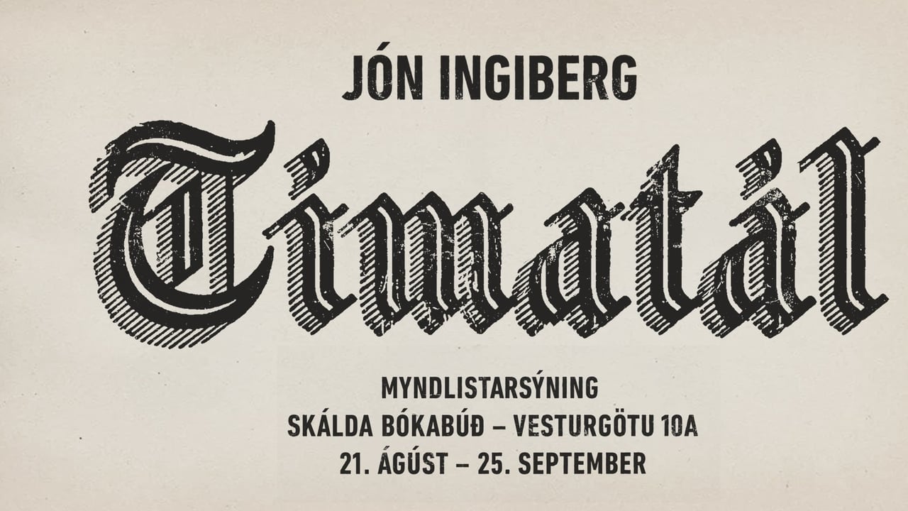 Jón Ingiberg - Tímatál – myndlistarsýning