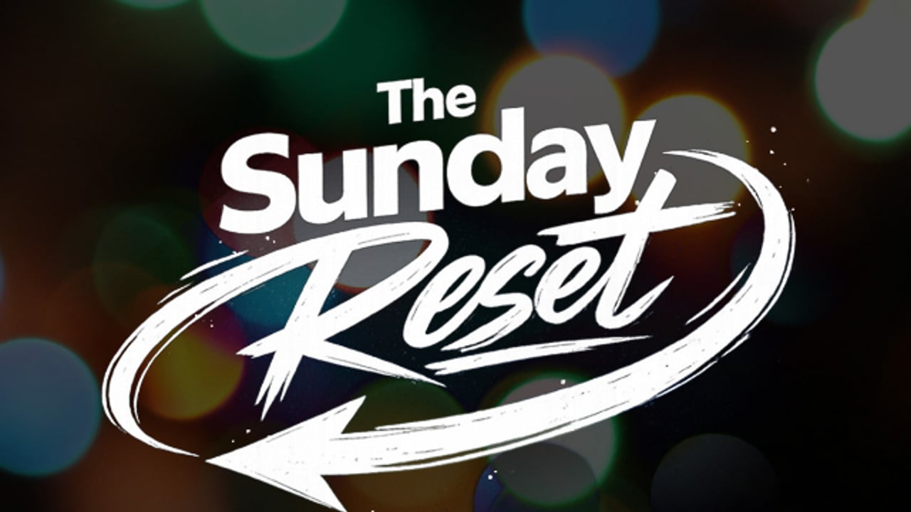 The Sunday Reset