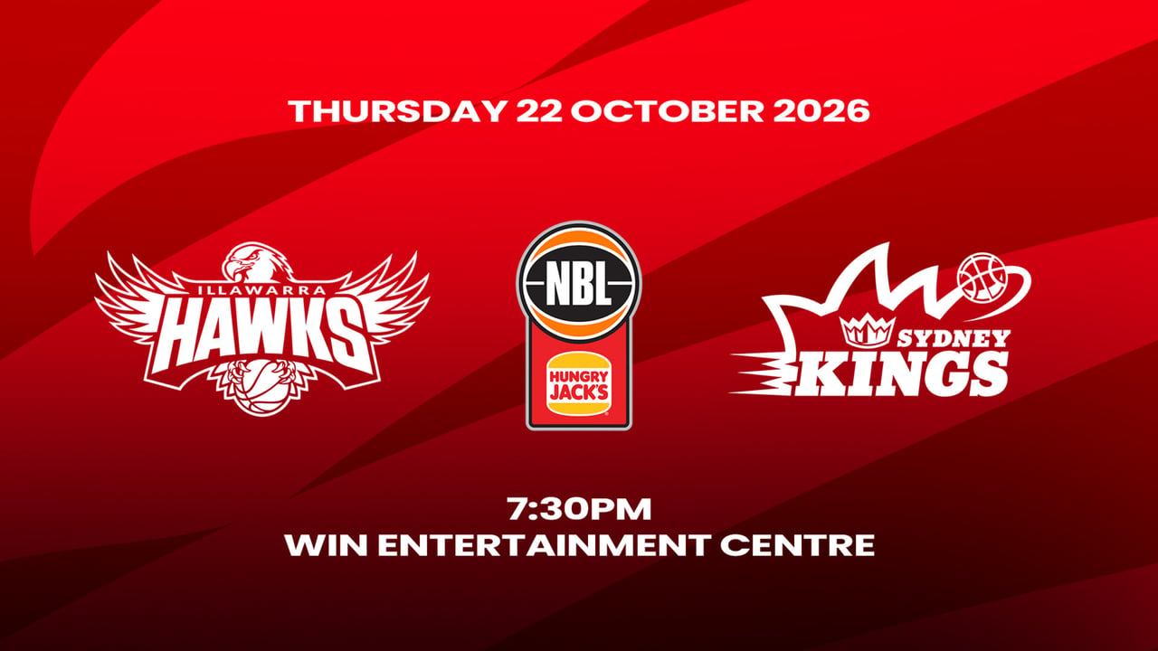 2026-27 Hungry Jacks NBL Season - Illawarra Hawks v Sydney Kings