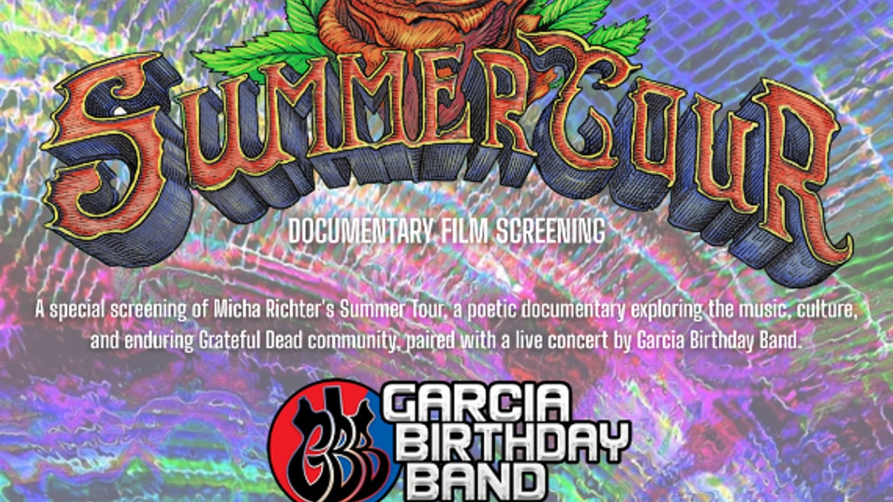 Garcia Birthday Band Live + "Summer Tour Documentary Screening